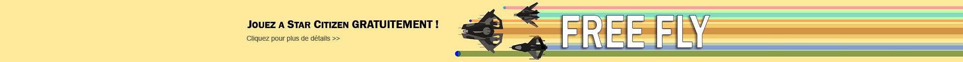 Free Fly: Jouez à Star Citizen GRATUITEMENT!